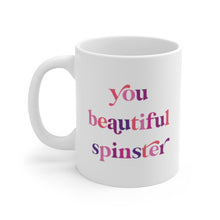 Ann, You Beautiful Spinster Mug
