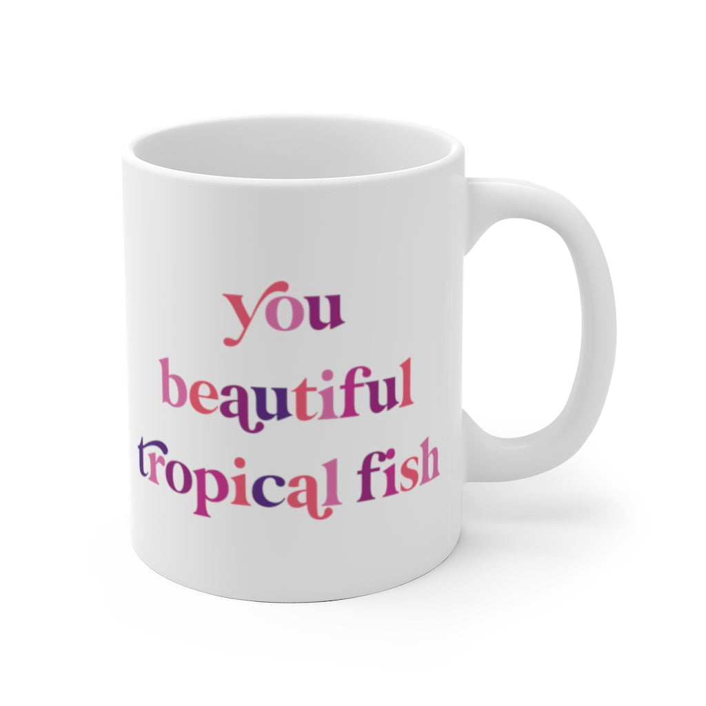 Ann, You Beautiful Tropical Fish Mug